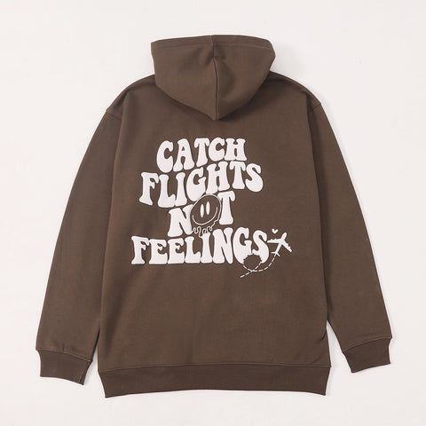 Catch Flights Not Feelings Fleece Hoodie